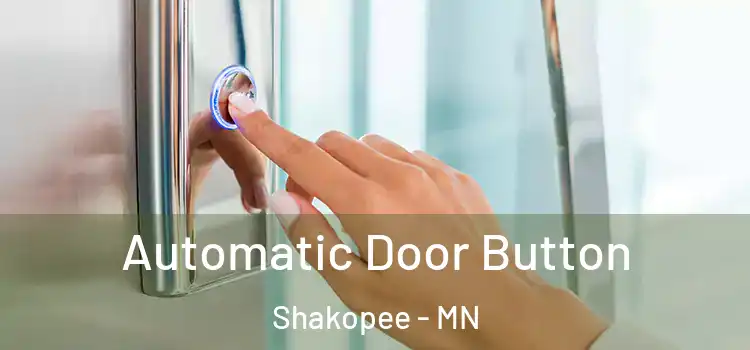  Automatic Door Button Shakopee - MN