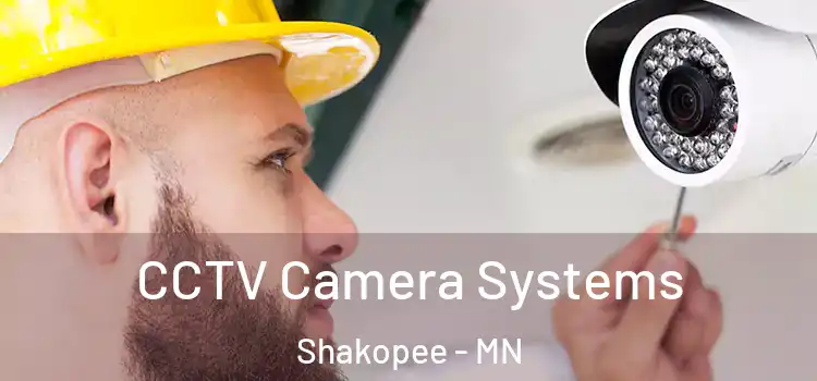 CCTV Camera Systems Shakopee - MN