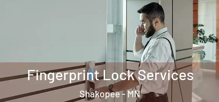  Fingerprint Lock Services Shakopee - MN